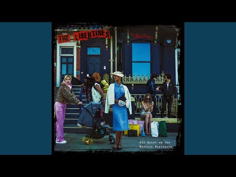 Be Young - The Libertines