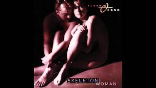 Flesh & Bone: Skeleton Woman (1992) [Full Album]