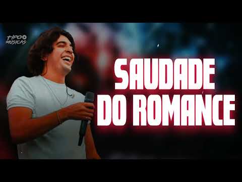 Saudade do romance - Nattan (Repertório novo)