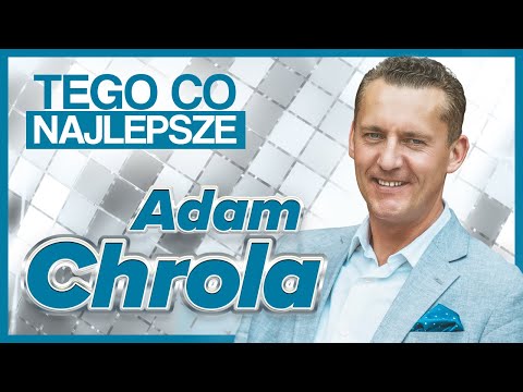 Adam Chrola - Tego co najlepsze (Oficjalny teledysk)