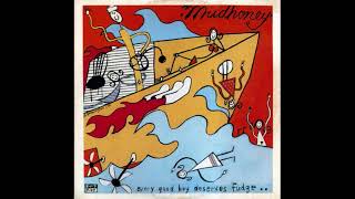 Mudhoney - every good boy deserves fudge....1991