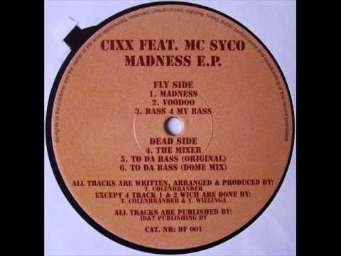 cixx feat Mc Syco   to da bass original