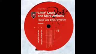 "Little" Louie Vega ft Marc Anthony - Ride On The Rhythm (MAW Dub) HQ