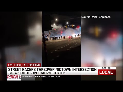 Street racers take over Tucson intersection