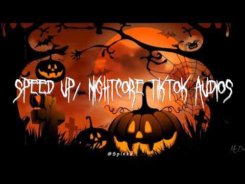 Speed up/nightcore tiktok audios part305 ♡