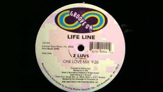 Life Line.2 Luvs.One Love Mix.Groove On...