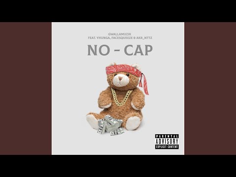 No Cap (feat. Yhunga, FaceSqueeze & AKR)