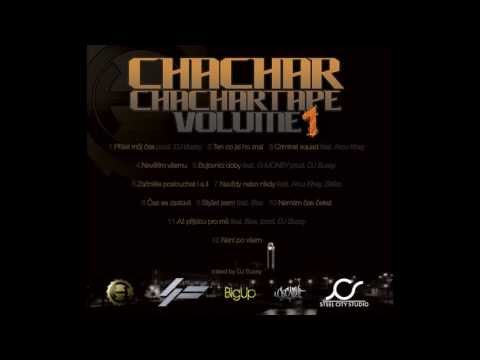 Chachar - Přišel můj čas (Chachartape Vol.1) prod. DJ Bussy