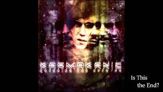 Karmakanic - Is This the End?