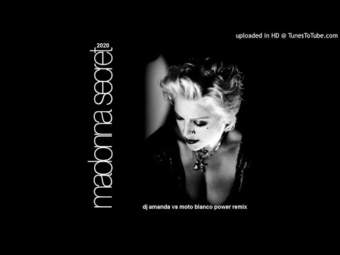 MADONNA - SECRET 2020 (DJ AMANDA VS MOTO BLANCO POWER REMIX)