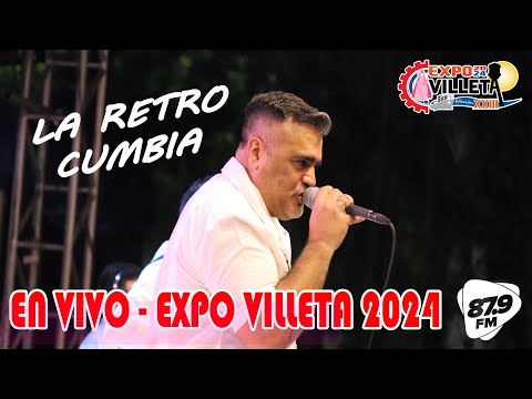 LA  RETRO CUMBIA - EXPO VILLETA 2024