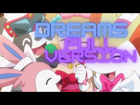 Pokemon Performances | Pokemon XYZ | Dreams | [AMV Full Version]