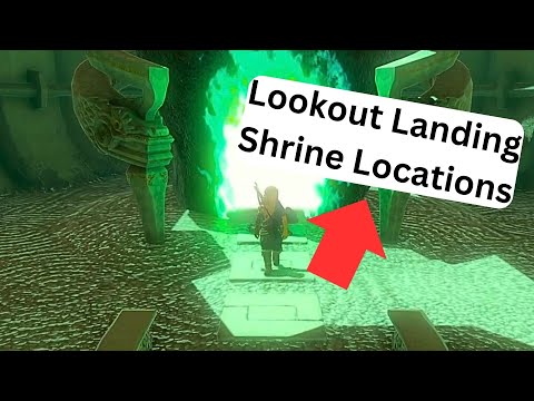 Lookout Landing Shrine Locations in Tears of The Kingdom!