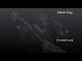 Albert King-(I Love) Lucy