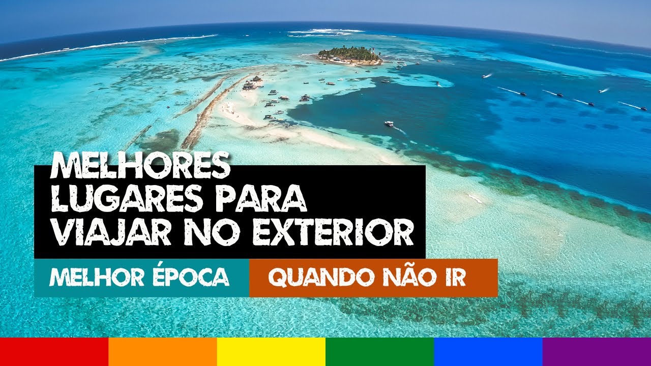 VIAGEM INTERNACIONAL: Melhores Lugares para VIAJAR NO EXTERIOR em Cada MÊS DO ANO