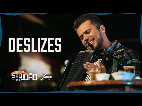 Luan Estilizado - Deslizes (Clipe Oficial) [EP: Esquenta São João 5]