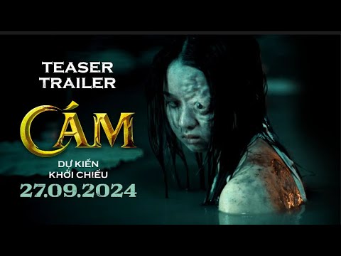CÁM | DỰ KIẾN KHỞI CHIẾU: 27.09.2024 | TEASER TRAILER