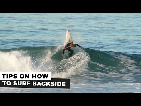 How to Surf  Your Backside Better