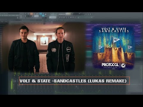 Volt & State - Sandcastles (Lukas Remake)+FREE FLP