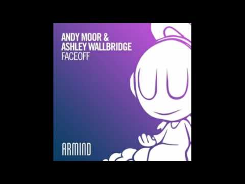 Andy Moor, Ashley Wallbridge - FaceOff (Extended Mix)