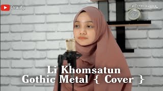 Download lagu Li Khomsatun Gothic Metal { Cover } mp3 Download lagu Li Khomsatun Gothic Metal { Cover } mp3