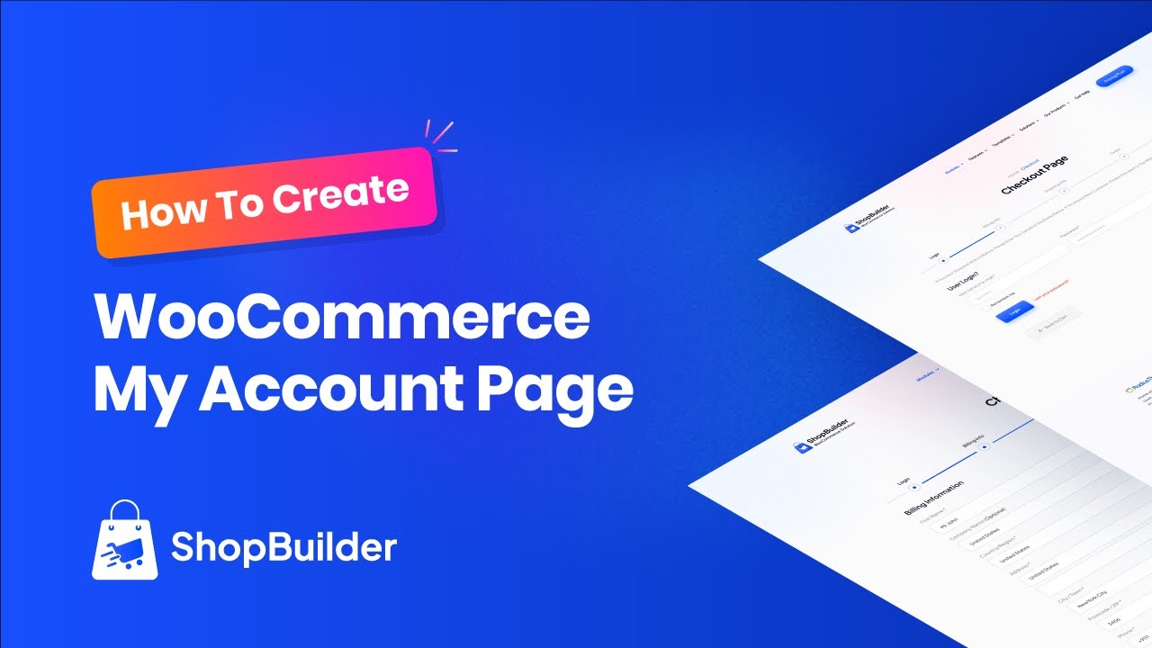 How to create WooCommerce My Account page with ShopBuilder