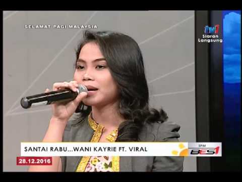 SPM - SANTAI SELEBRITI BERSAMA WANI KAYRIE FT VIRAL [28 DIS 2016]