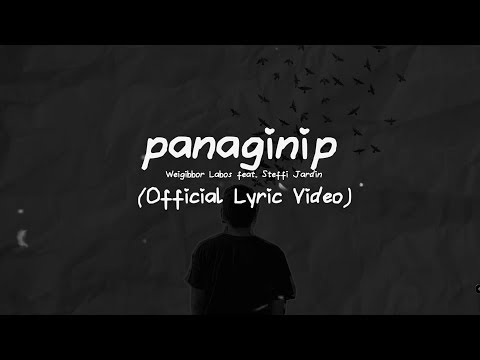 Panaginip - Weigibbor Labos (Official Lyric Video)