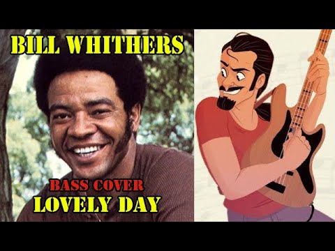 Bill Withers - Lovely day【FFking Bass Cover】