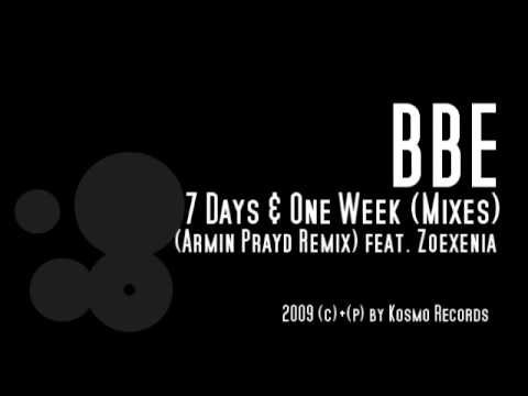 BBE l 7 Days & One Week l Mixes l ( Armin Prayd Remix ) feat. Zoexenia