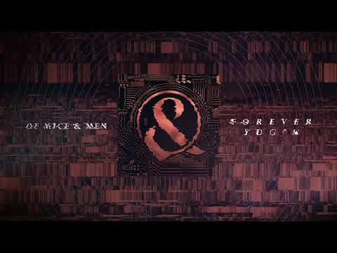 Forever Ydgn - Of Mice & Men