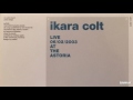 Ikara Colt - I'm With Stupid (Live At The Astoria February 6th 2003)