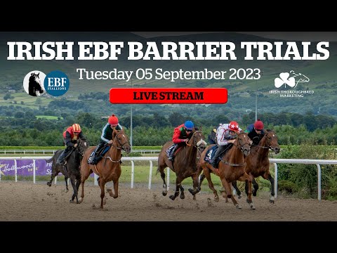 Irish EBF Barrier Trials 05 September 2023 - FULL SESSION
