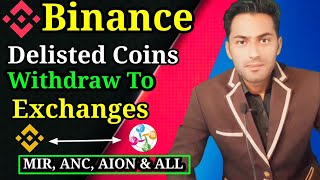 How to withdraw delisted coin from Binance | Delisted coin AION, MIR & ANC withdraw kaise kare