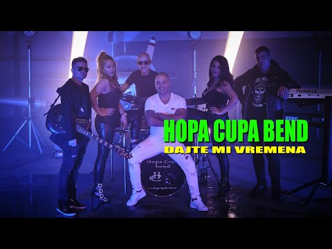 Hopa Cupa Bend - Dajte Mi Vremena (Offical video 2019)@hopacupabendofficial