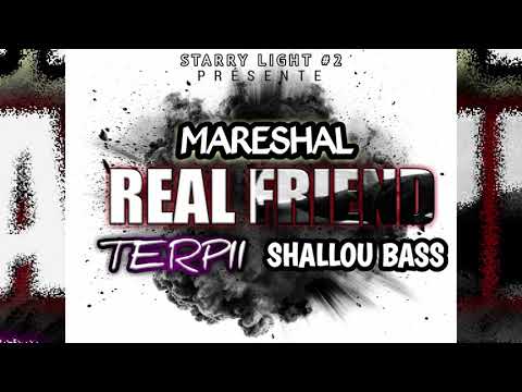 MARESHAL x TERPII x SHALLOU BASS - REAL FRIEND