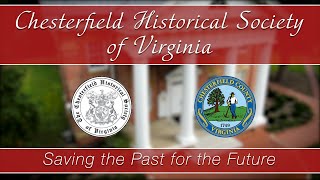 Chesterfield Historical Society of Virginia Introduction Video