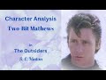 Character Analysis Two Bit Mathews In The Outsiders By S E Hinton