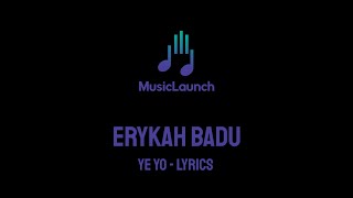 Erykah Badu Ye Yo - Lyrics