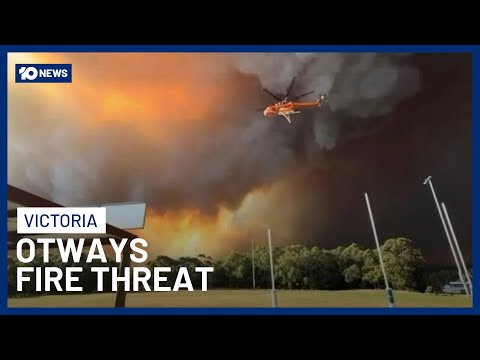 More Than 1,000 Homes Evacuated Amid Otways Fire Threat In Victoria | 10 News
