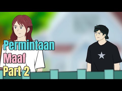PERMINTAAN MAAF PART 2 - Animasi Sekolah