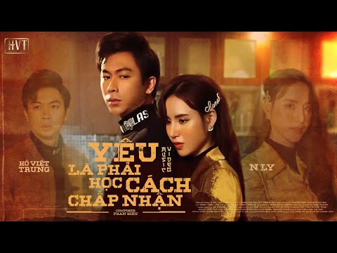 Yêu là phải học cách chấp nhận - Hồ Việt Trung