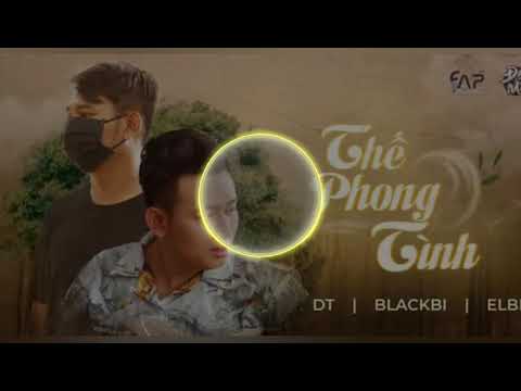 Thế Phong Tình - BlackBi ft DT ft Elbi - FAP TV_Jack || Bài Hát BlackBi Cà Khịa Hoa Vô Sắc KICM