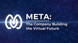 🎥 META: The Company Building the Virtual Future