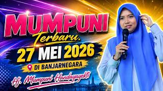 Download lagu MUMPUNI Terbaru 27 MEI 2026 Di Banjarnegara || Ustadzah Mumpuni Handayayekti 2026 mp3 Download lagu MUMPUNI Terbaru 27 MEI 2026 Di Banjarnegara || Ustadzah Mumpuni Handayayekti 2026 mp3
