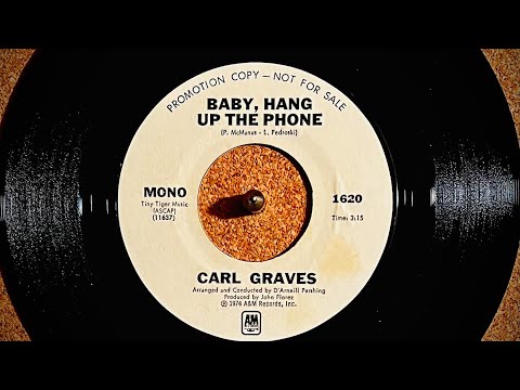 CARL GRAVES  BABY, HANG UP THE PHONE 1974 70s soul classic￼