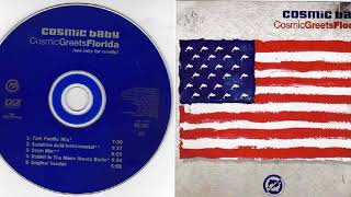 Cosmic Baby - Cosmic Greets Florida (Original Version) (1995)