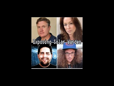 Exposing Solar Warden with Daryl James, Susan Long, and Joseph Powell
