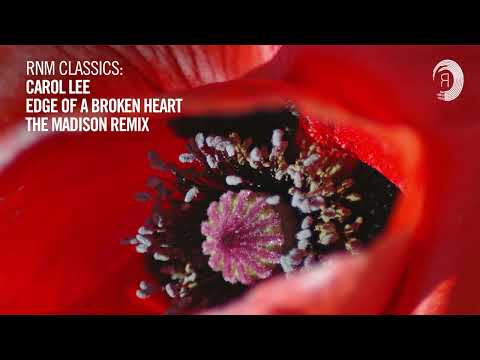 Carol Lee - Edge Of A Broken Heart (The Madison Remix) [VOCAL TRANCE CLASSICS]