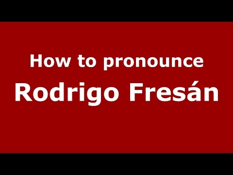 How to pronounce Rodrigo Fresán (Spanish/Argentina) - PronounceNames.com